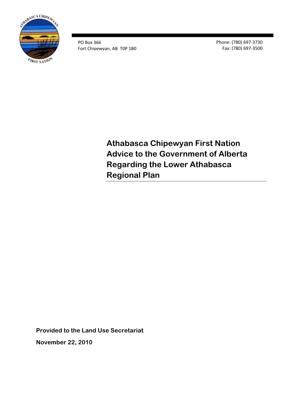 Athabasca Chipewyan First Nation Advice to the Government of Alberta Regarding the Lower Athabasca Regional Plan
