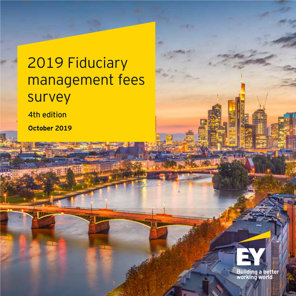 2019 Fiduciary Management Fees Survey 4Th Edition October 2019 Contents