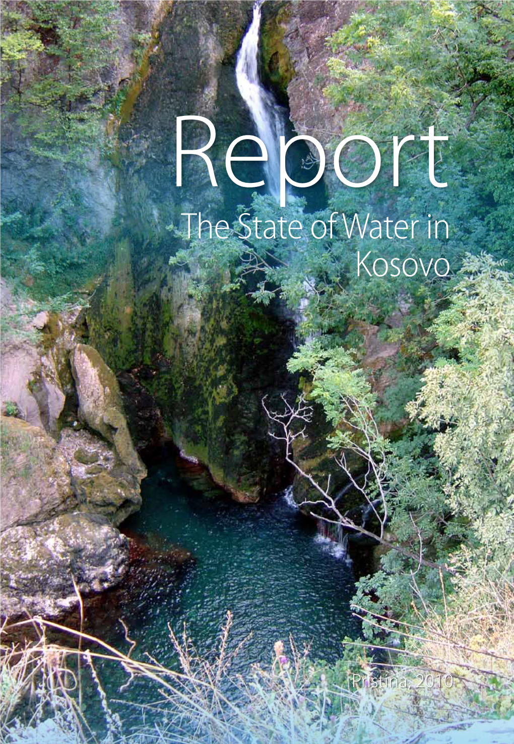 The State of Water in Kosovo, Report