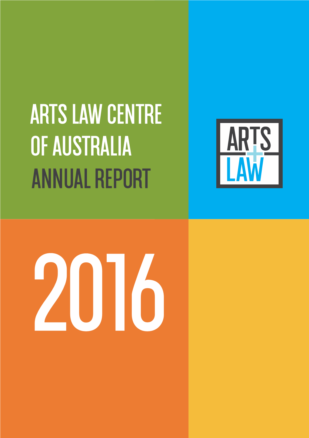 ANNUAL REPORT 2016 © Arts Law Centre of Australia 2017 CONTENTS