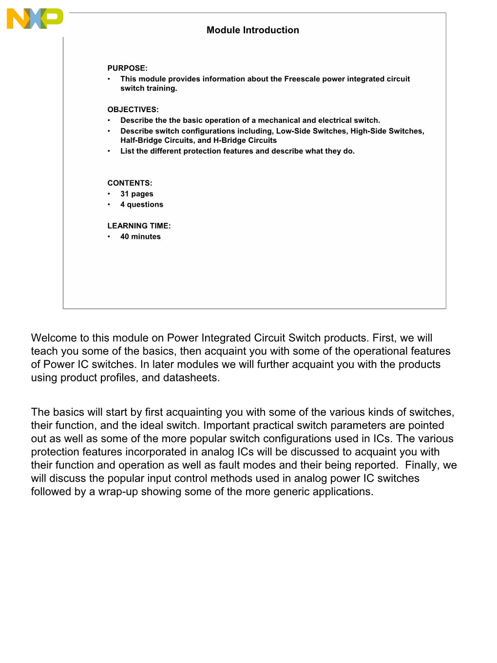 This Module on Power Integrated Circuit Switch Products. First