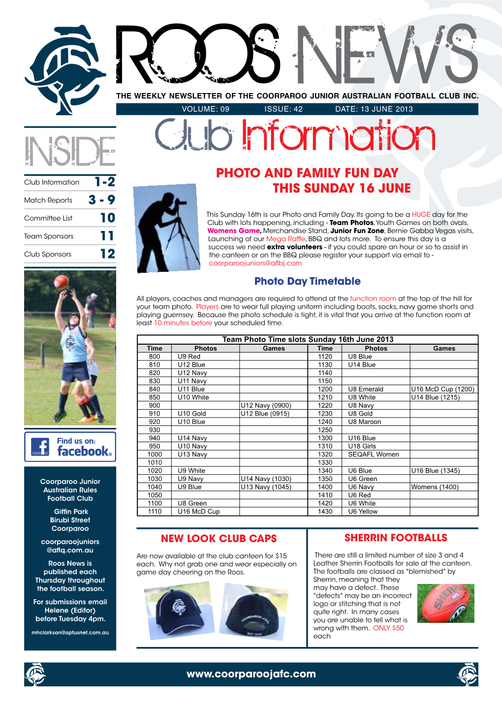 Club Information PHOTO and FAMILY FUN DAY Club Information 1-2 THIS SUNDAY 16 JUNE Match Reports 3 - 9 This Sunday 16Th Is Our Photo and Family Day