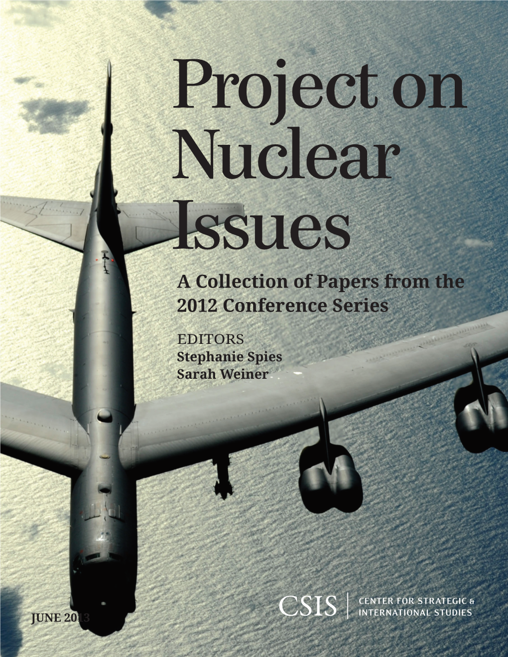 Project on Nuclear Issues a Collection of Papers from the 2012 Conference Series