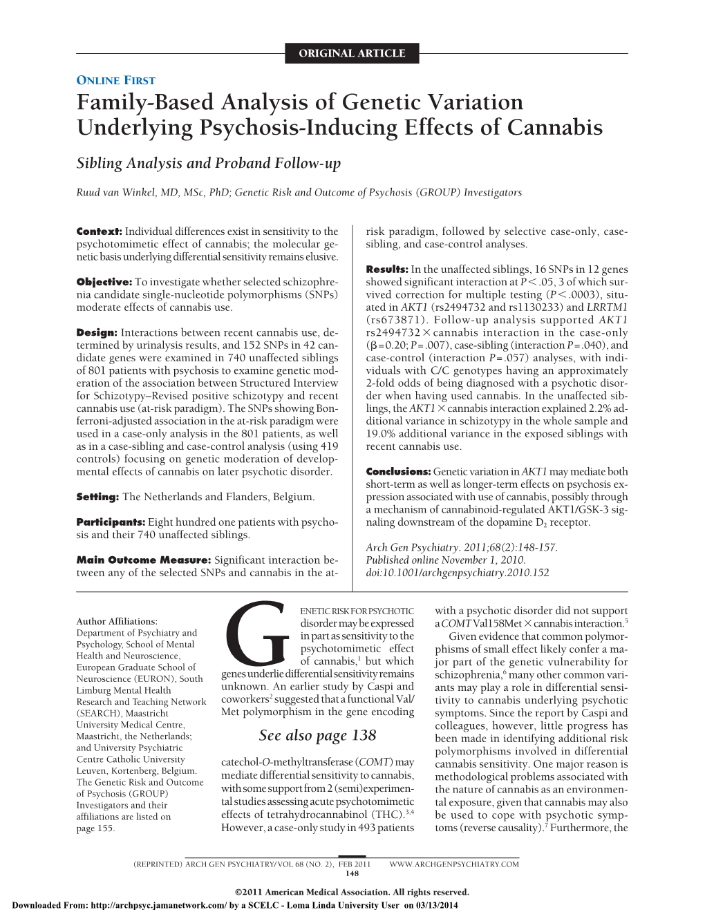 Family-Based Analysis of Genetic Variation Underlying Psychosis-Inducing Effects of Cannabis Sibling Analysis and Proband Follow-Up