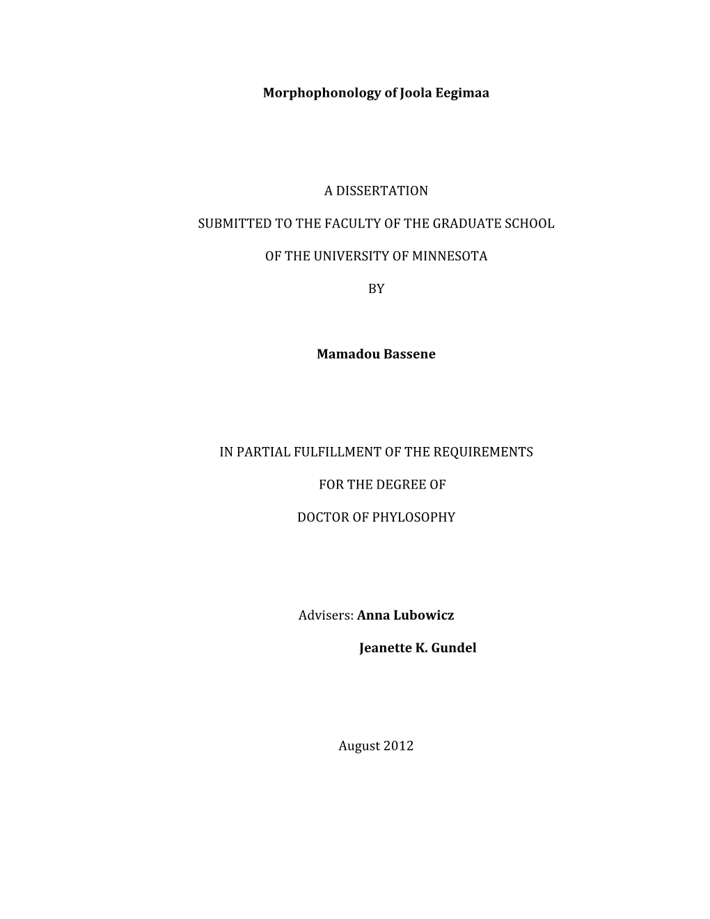 Morphophonology of Joola Eegimaa a DISSERTATION SUBMITTED TO