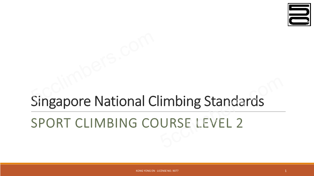 Singapore National Climbing Standards SPORT CLIMBING COURSE LEVEL 2
