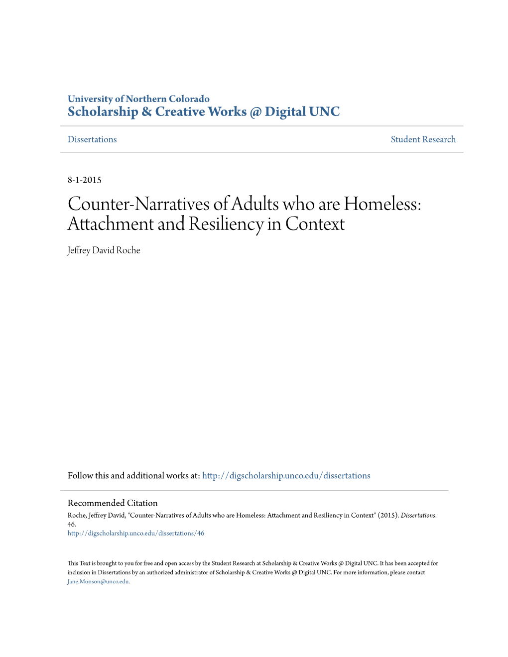 Counter-Narratives of Adults Who Are Homeless: Attachment and Resiliency in Context Jeffrey David Roche
