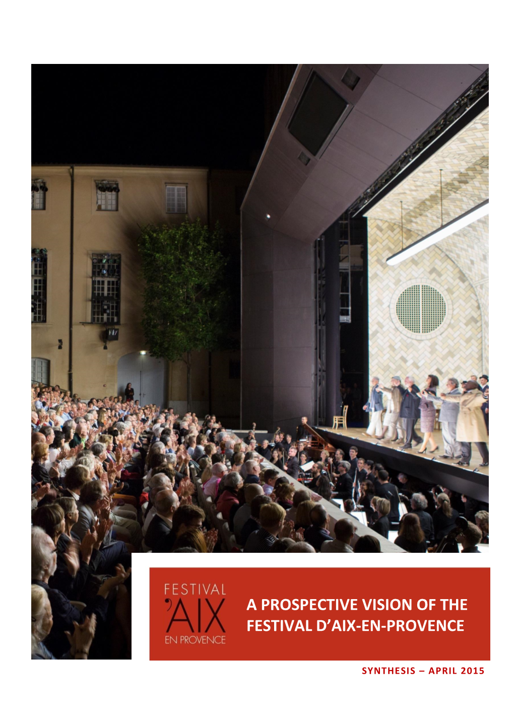 A Prospective Vision of the Festival D'aix-En-Provence