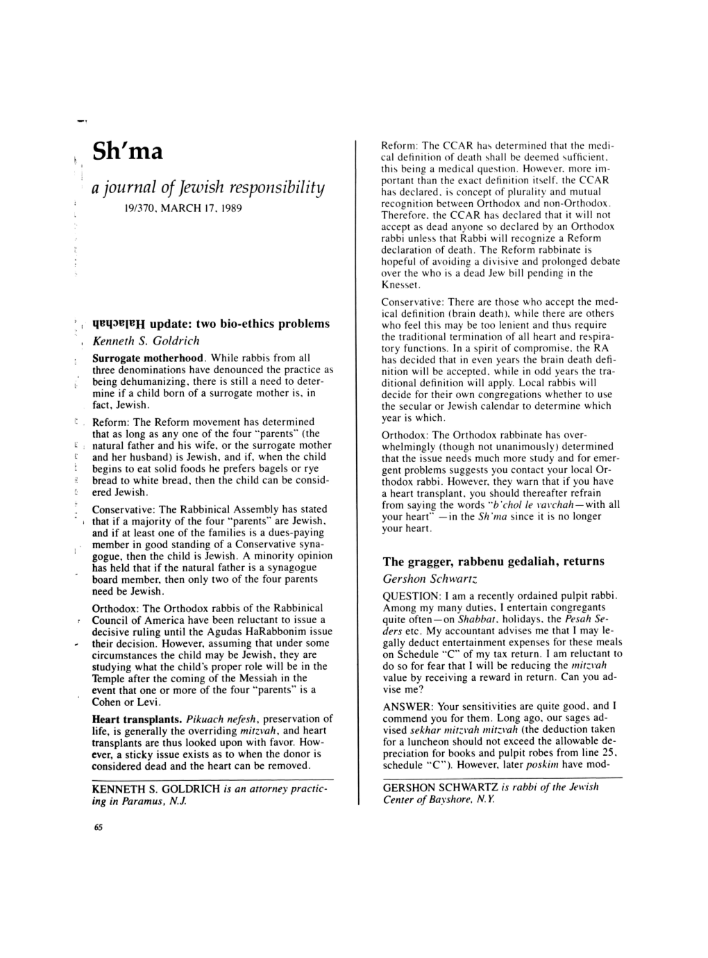 A Journal of Jewish Responsibility Has Declared, Is Concept of Plurality and Mutual 19/370, MARCH 17, 1989 Recognition Between Orthodox and Non-Orthodox