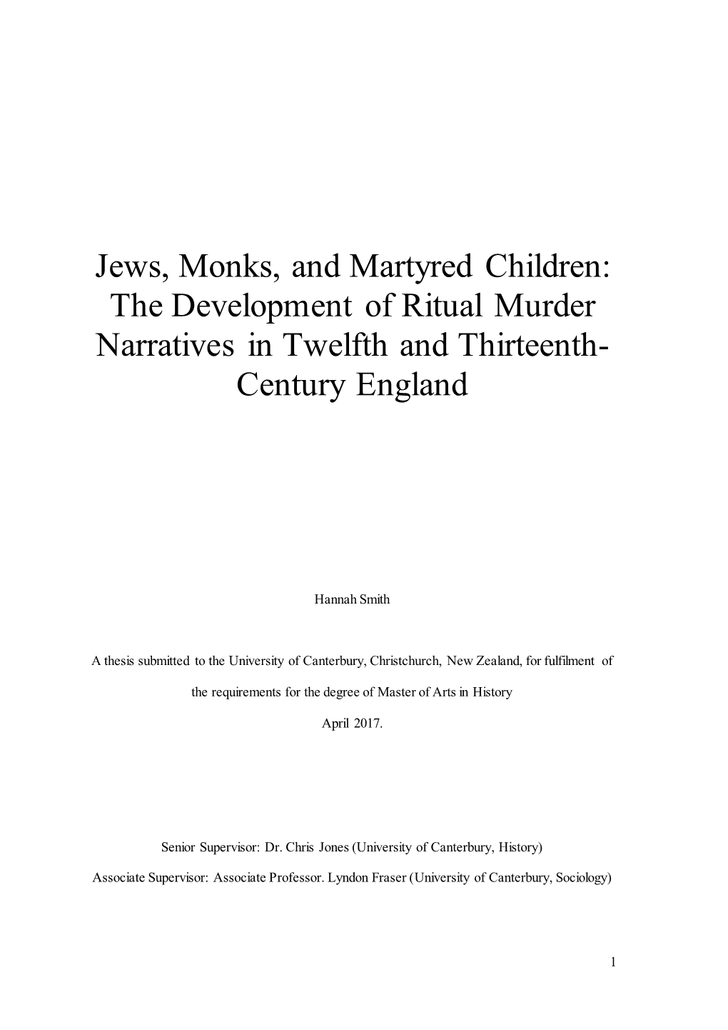 Jews, Monks, and Martyred Children: the Development of Ritual Murder Narratives in Twelfth and Thirteenth- Century England