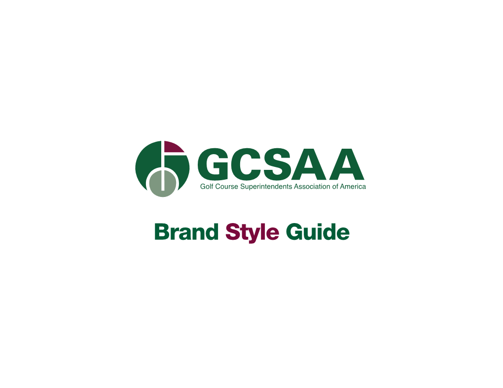 GCSAA BRAND STYLE GUIDE Table of Contents 2