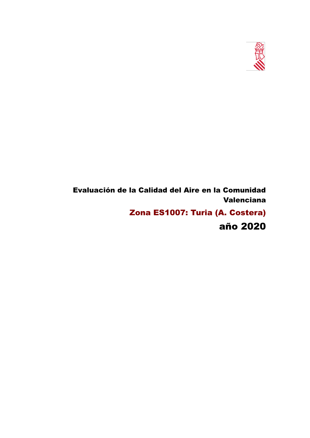 Evaluación De La Calidad Del Aire En La Comunidad Valenciana Zona ES1007: Turia (A