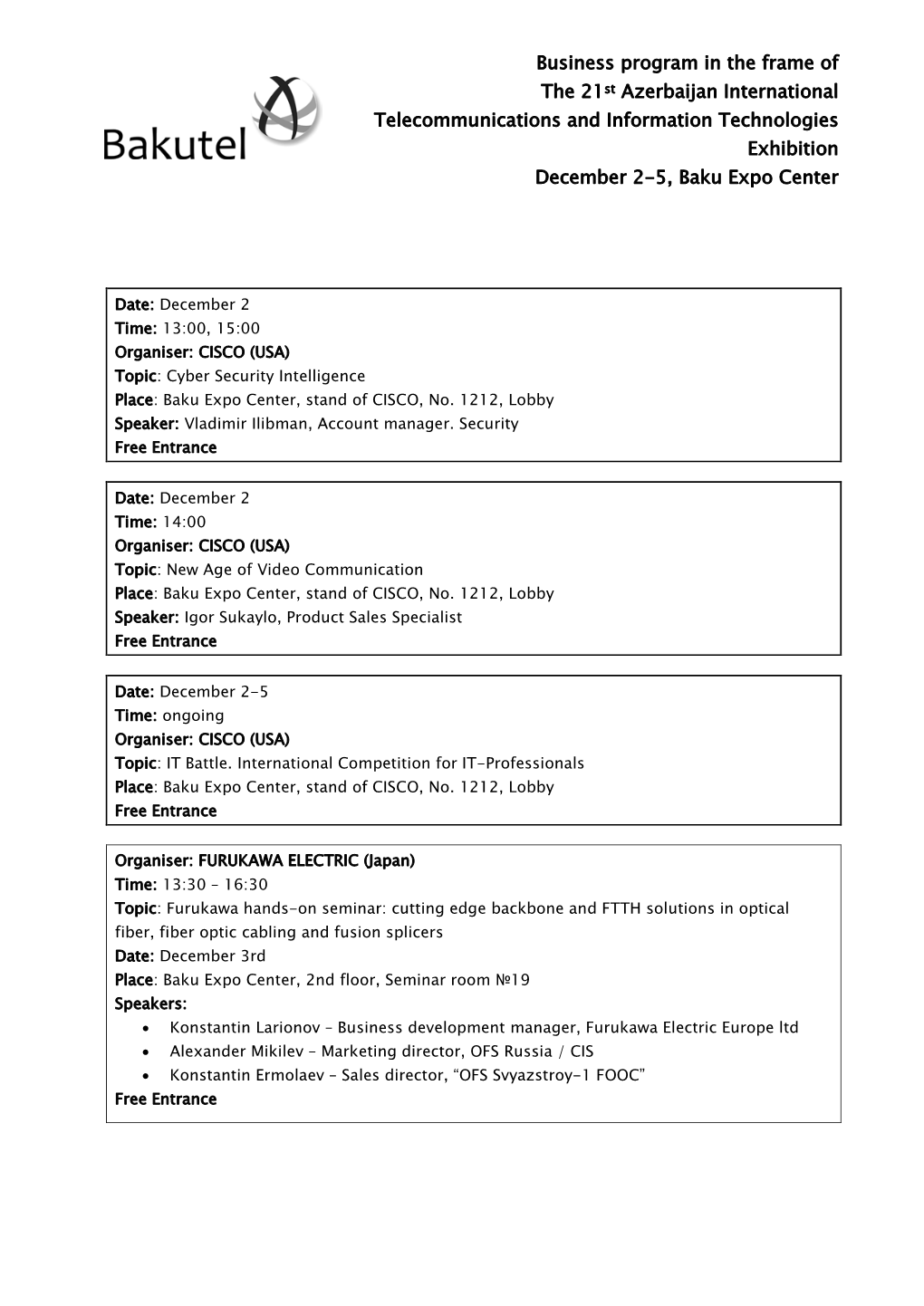 Business Program in the Frame of the 21St Azerbaijan International Telecommunications and Information Technologies Exhibition December 2-5, Baku Expo Center