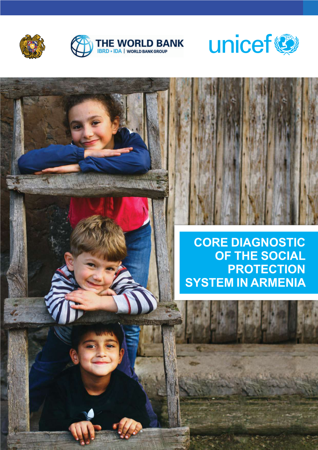 Core Diagnostic of the Social Protection System in Armenia Core Diagnostic of the Social Protection System in Armenia