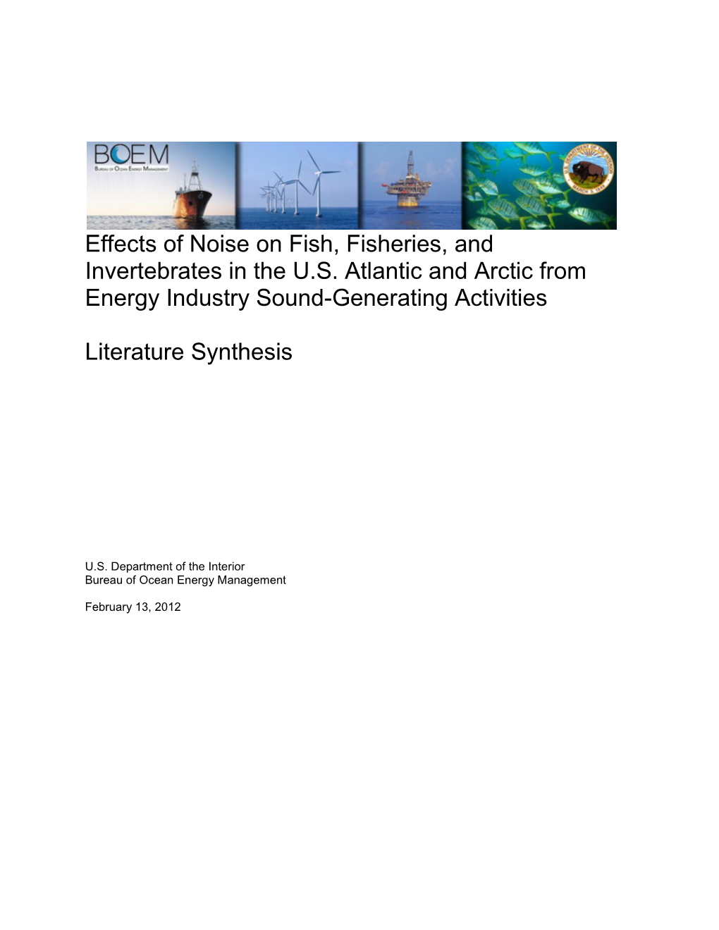 Effects of Noise on Fish, Fisheries, and Invertebrates in the U.S. Atlantic and Arctic from Energy Industry Sound-Generating Activities