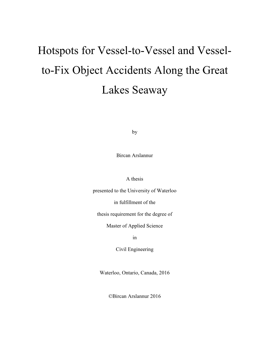 Hotspots for Vessel-To-Vessel and Vessel-To-Fix Object Accidents