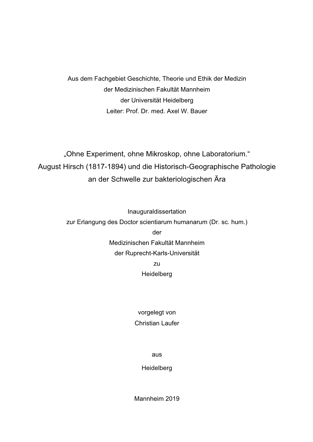 August Hirsch (1817-1894) Und Die Historisch-Geographische Pathologie an Der Schwelle Zur Bakteriologischen Ära