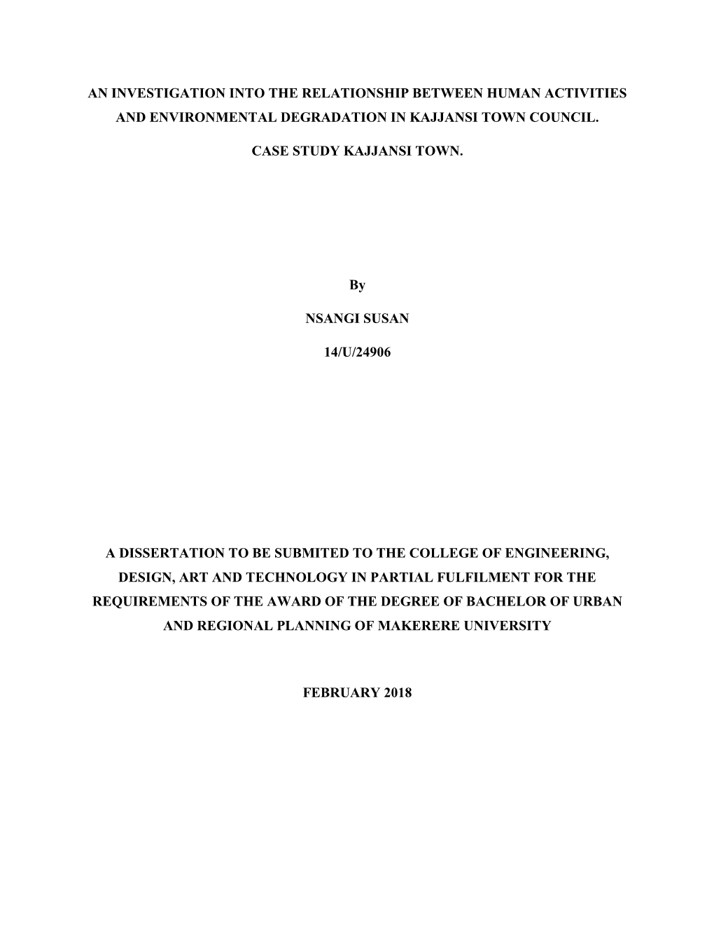 An Investigation Into the Relationship Between Human Activities and Environmental Degradation in Kajjansi Town Council