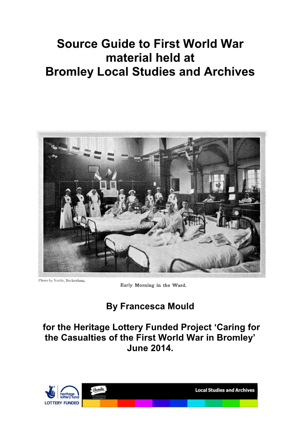 Source Guide to First World War Material Held at Bromley Local Studies and Archives