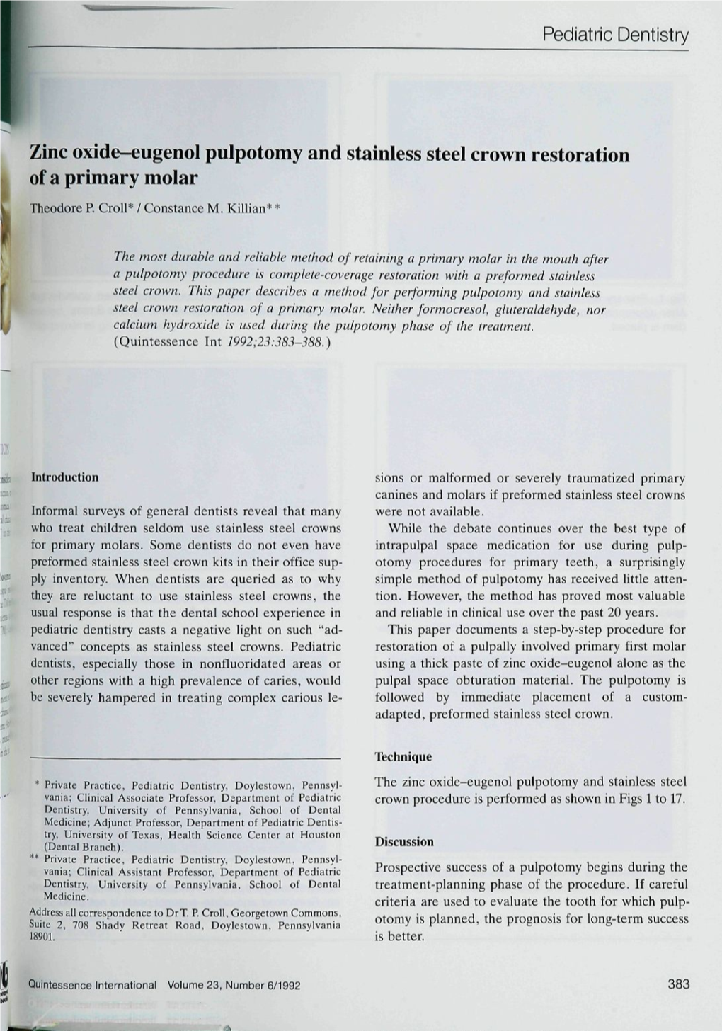 Zinc Oxide-Eugenol Pulpotomy and Stainless Steel Crown Restoration of a Primary Molar Theodore P, Croll* / Constance M