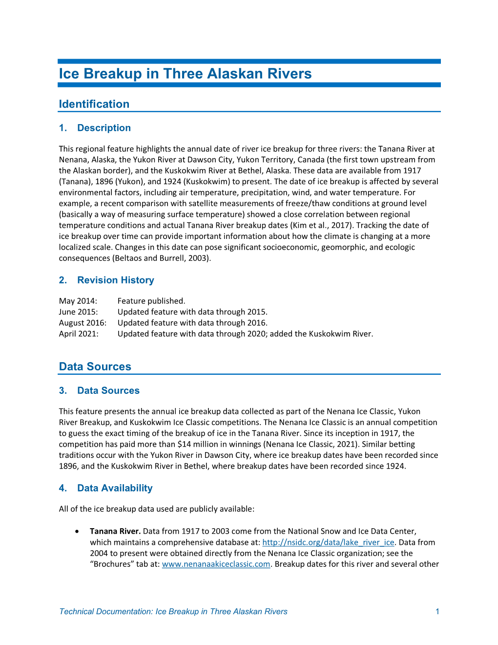 Technical Documentation: Ice Breakup in Three Alaskan Rivers