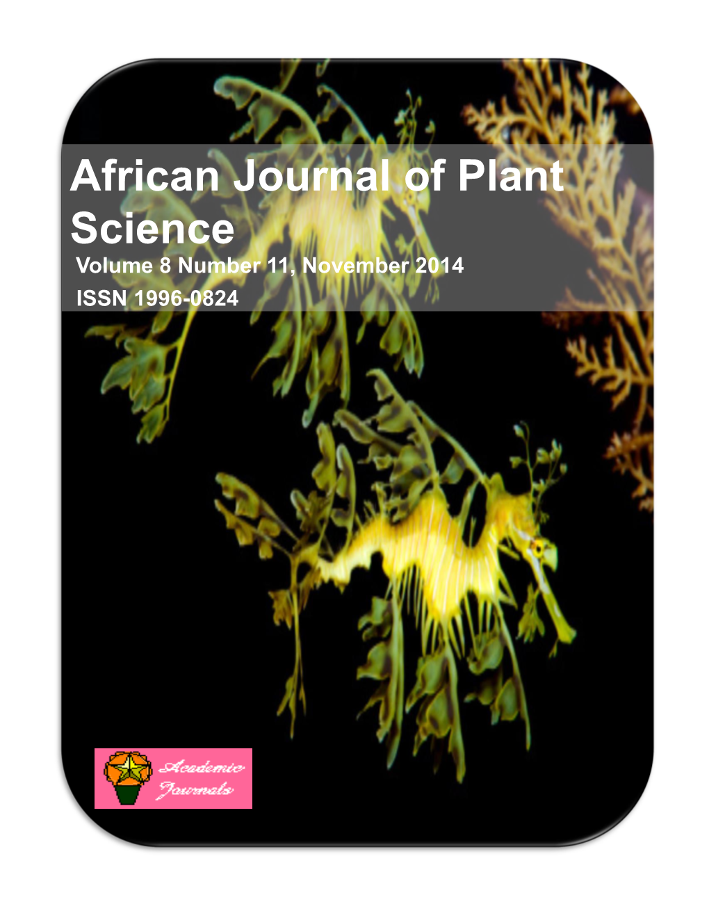 African Journal of Plant Science Volume 8 Number 11, November 2014 ISSN 1996-0824