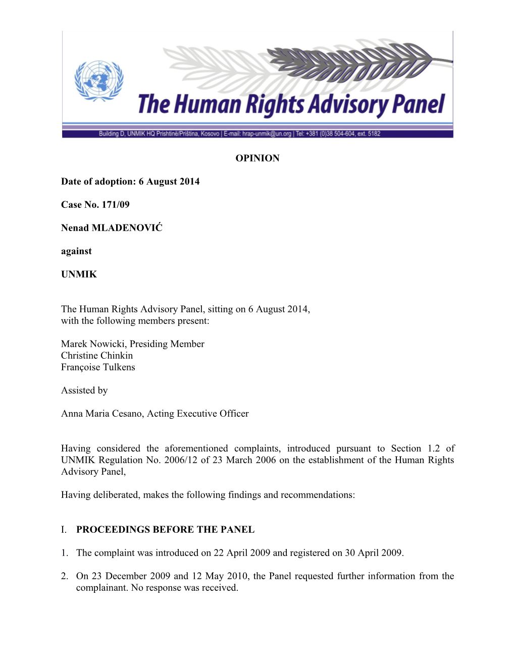 The Human Rights Advisory Panel, Sitting on 6 August 2014