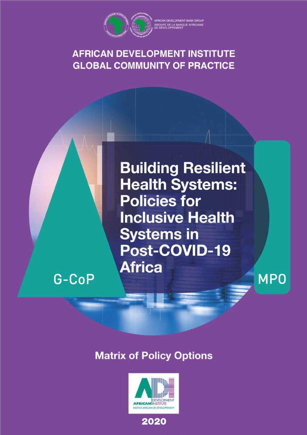 Building Resilient Health Systems: Policies for Inclusive Health Systems in Post- COVID-19 Africa