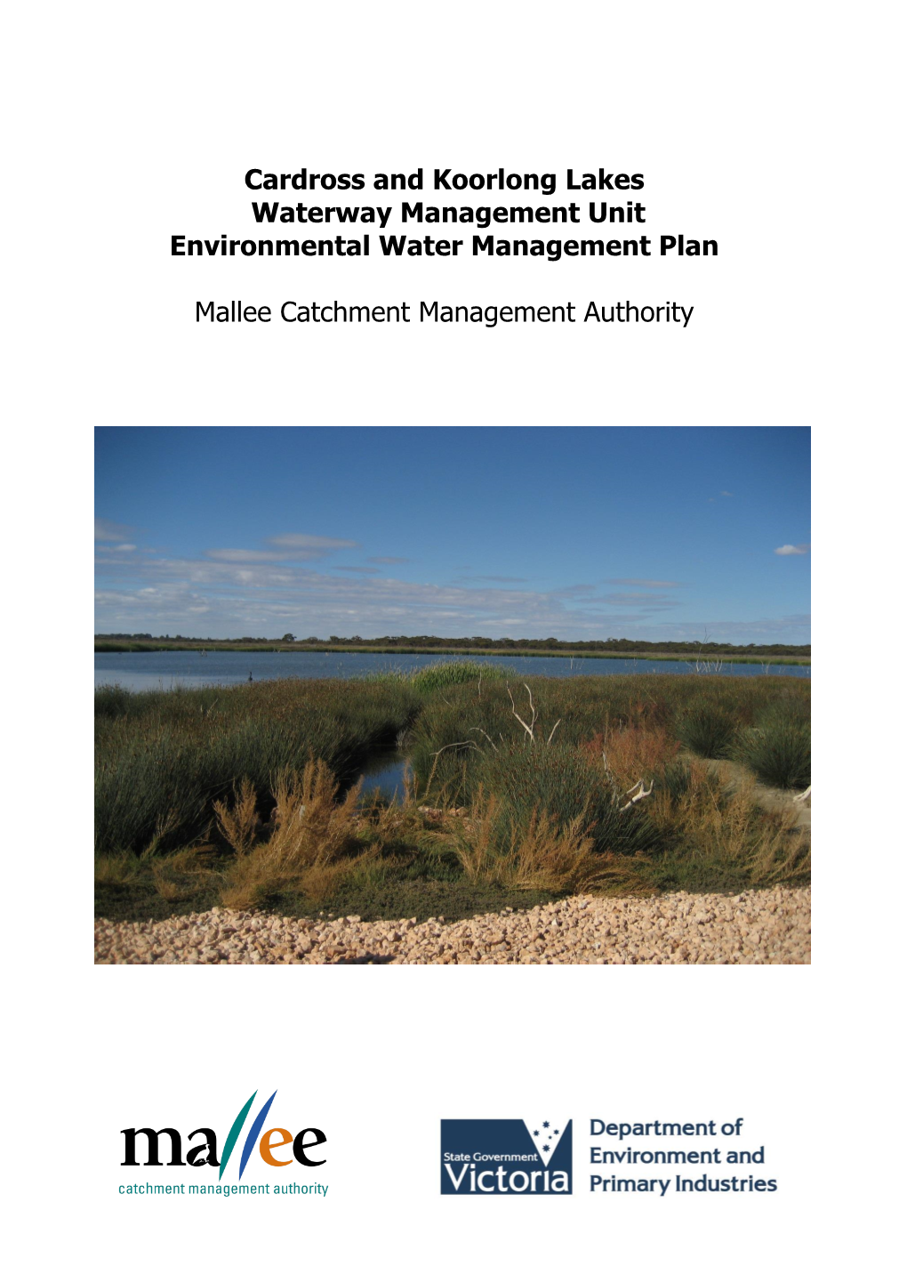 Cardross and Koorlong Lakes Waterway Management Unit Environmental Water Management Plan