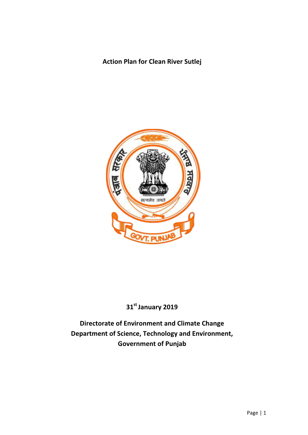 Action Plan for Clean River Sutlej 31 January 2019 Directorate of Environment and Climate Change Department of Science, Technolo