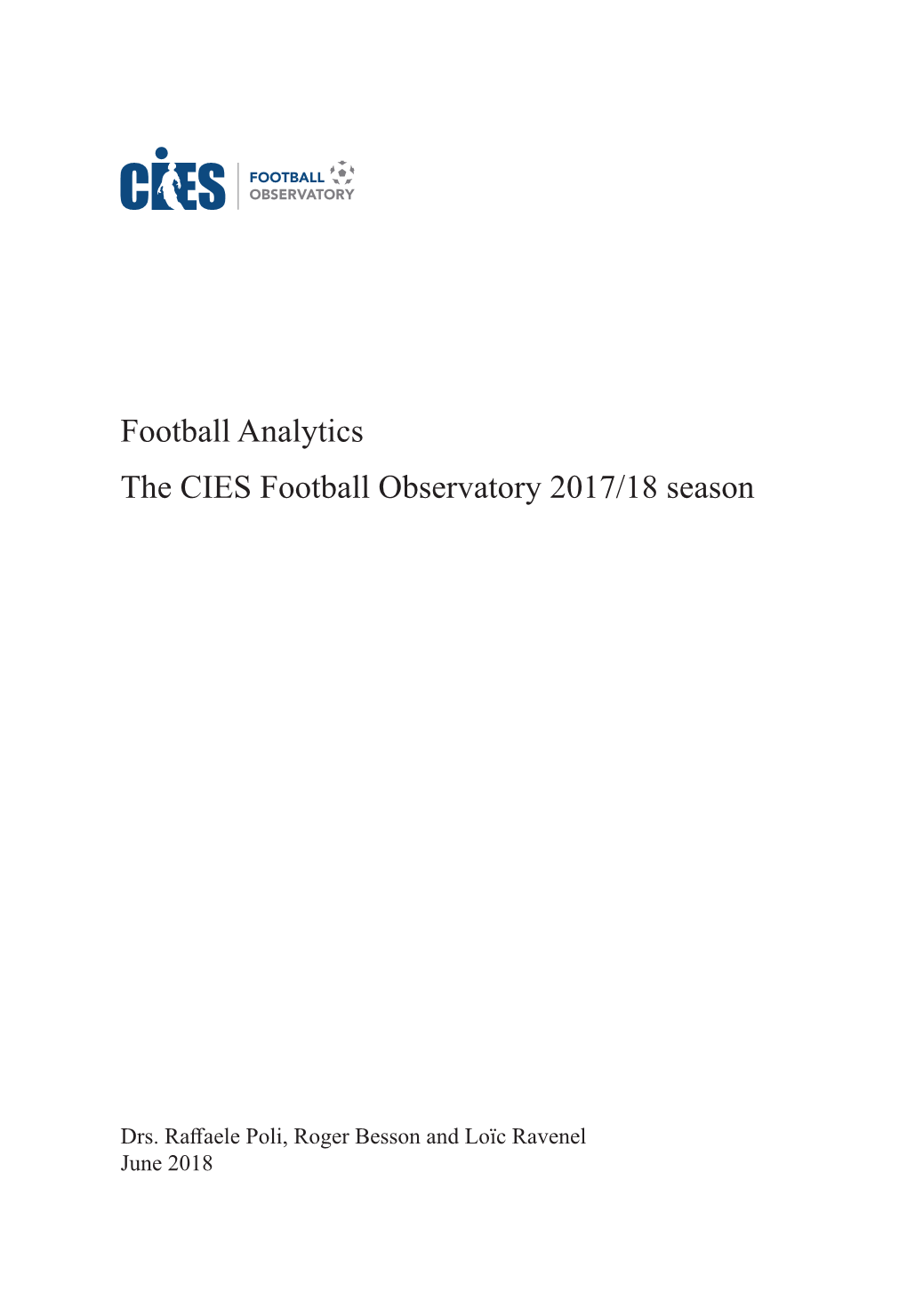 Football Analytics the CIES Football Observatory 2017/18 Season