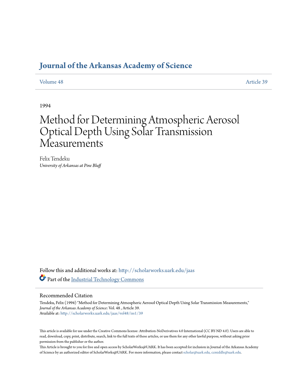 Method for Determining Atmospheric Aerosol Optical Depth Using Solar Transmission Measurements Felix Tendeku University of Arkansas at Pine Bluff