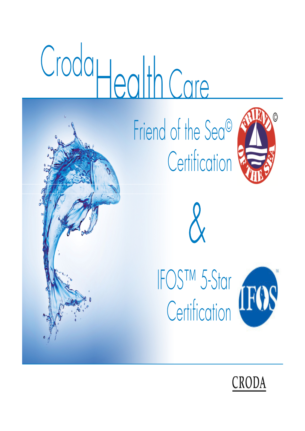 Friend of the Sea© Certification IFOS™ 5 Star Certification