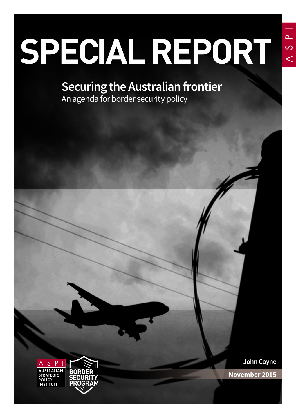 Securing the Australian Frontiers: an Agenda for Border Security Policy