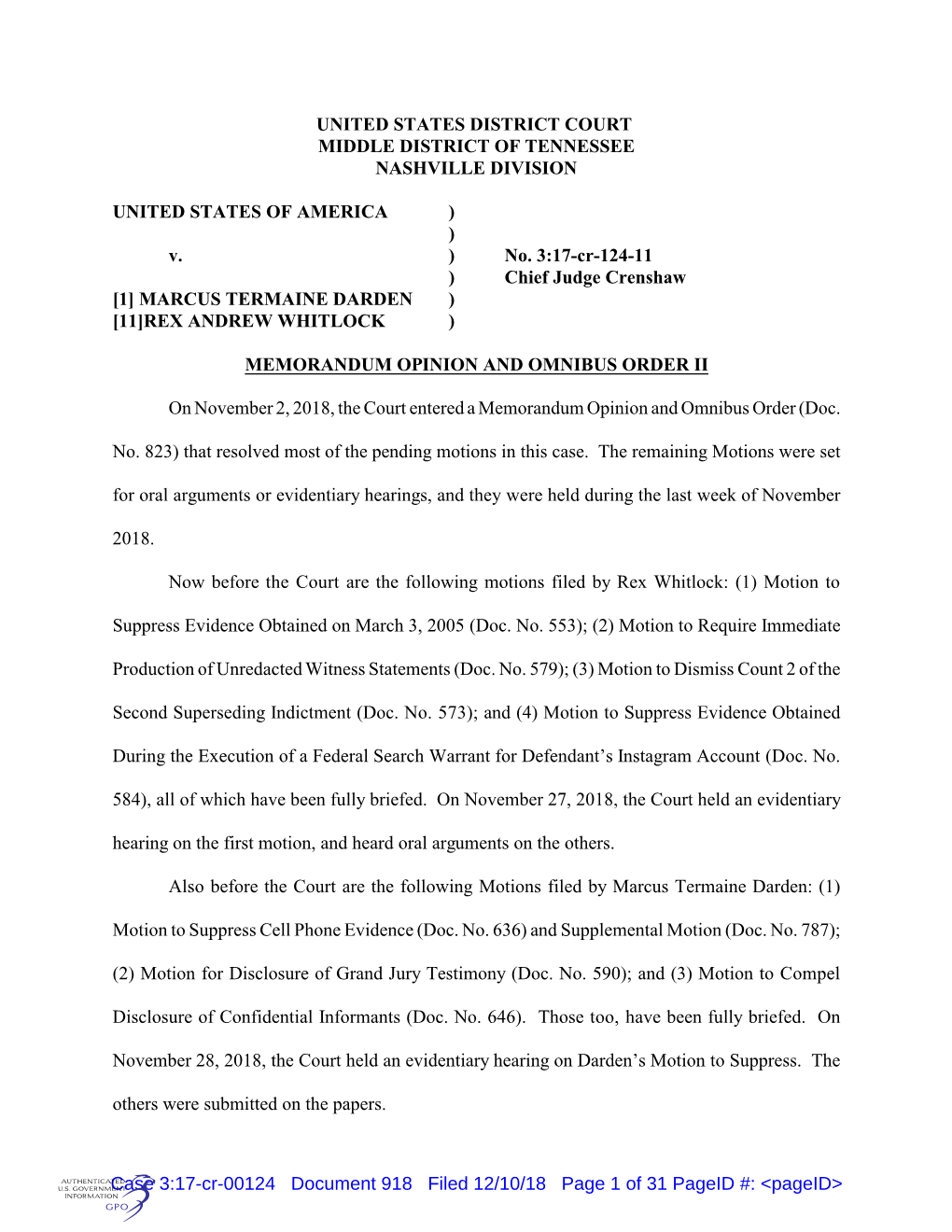 UNITED STATES DISTRICT COURT MIDDLE DISTRICT of TENNESSEE NASHVILLE DIVISION UNITED STATES of AMERICA ) ) V. ) No. 3:17-Cr-124-1