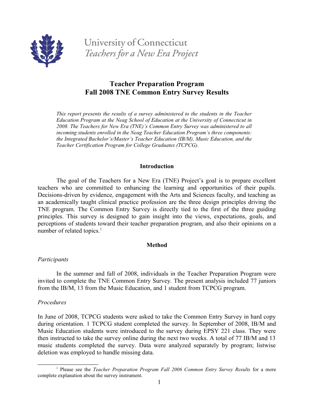 Fall 2008 TNE Common Entry Survey Results