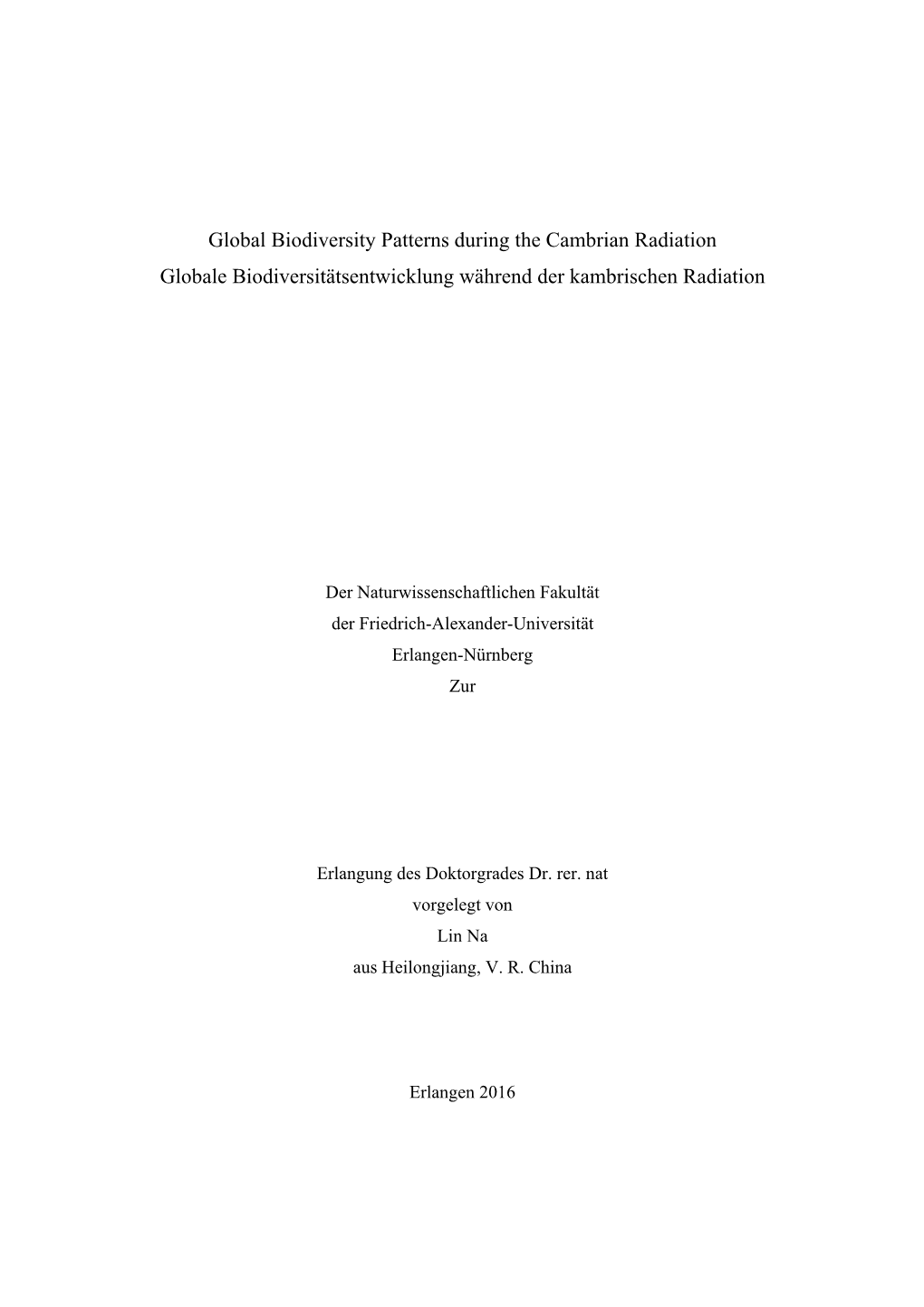 Global Biodiversity Patterns During the Cambrian Radiation Globale Biodiversitätsentwicklung Während Der Kambrischen Radiation