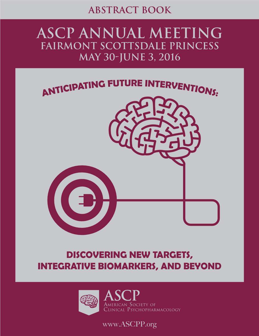 Abstract Book ASCP Annual Meeting FAIRMONT SCOTTSDALE PRINCESS MAY 30-JUNE 3, 2016