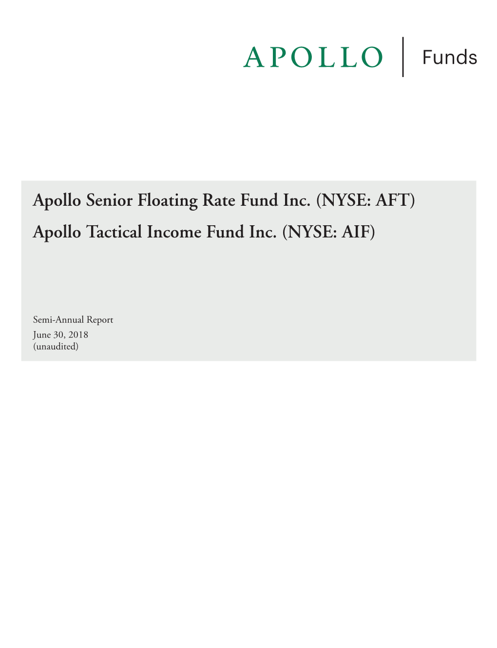 Apollo Senior Floating Rate Fund Inc. (NYSE: AFT) Apollo Tactical Income Fund Inc