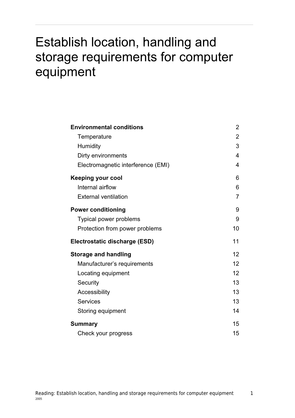 Establish Location, Handling and Storage Requirements for Computer Equipment