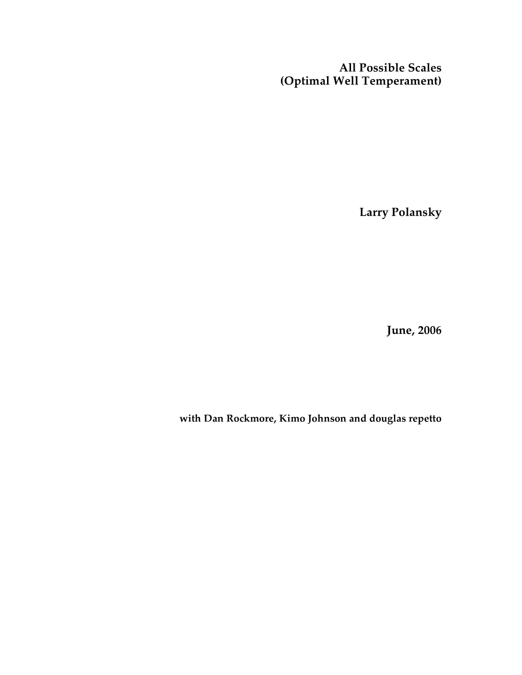 All Possible Scales (Optimal Well Temperament) Larry Polansky June, 2006