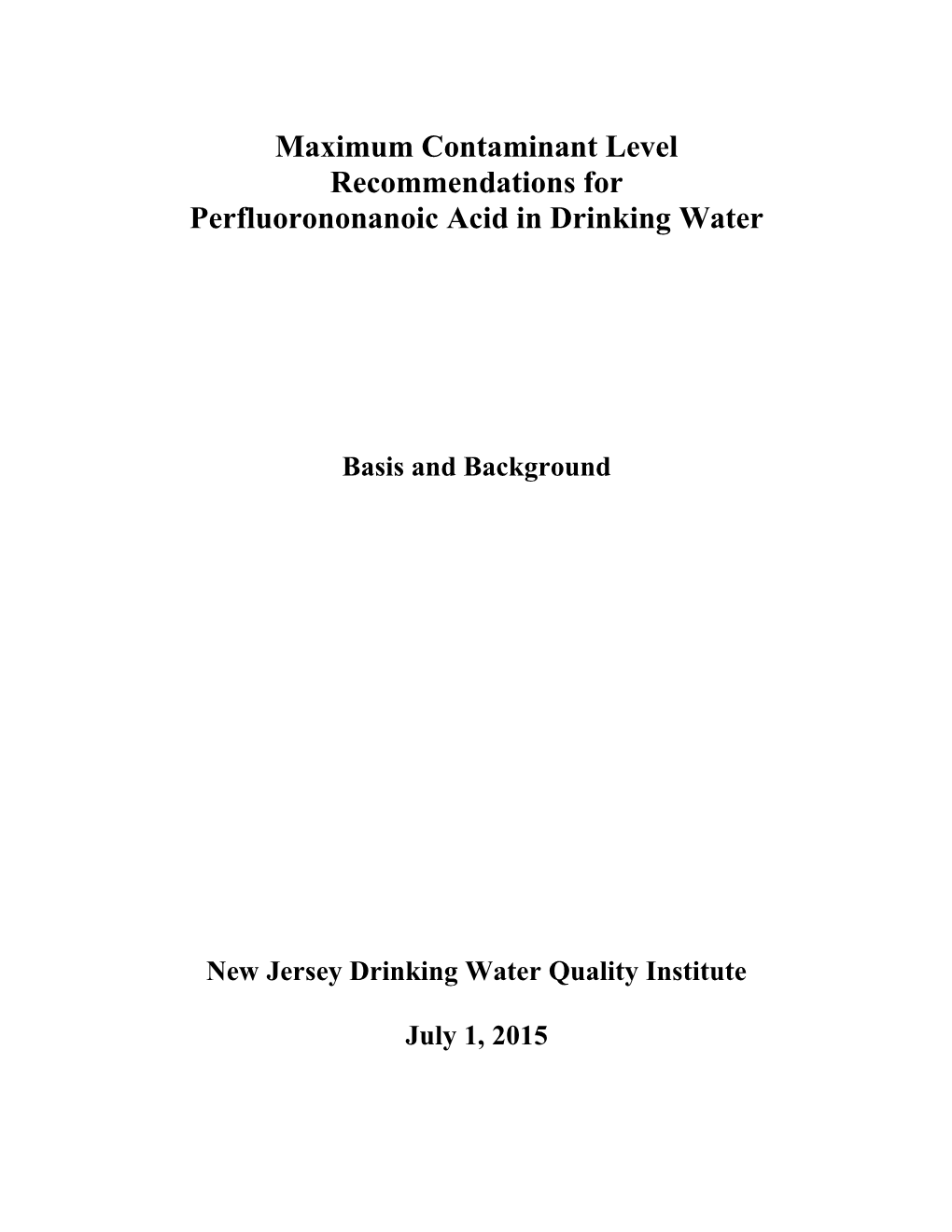Maximum Contaminant Level Recommendations for Perfluorononanoic Acid in Drinking Water