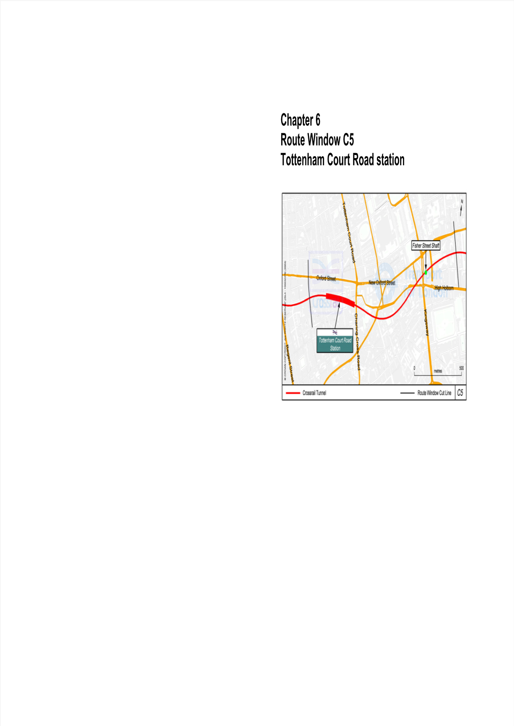 Chapter 6 Route Window C5 Tottenham Court Road Station
