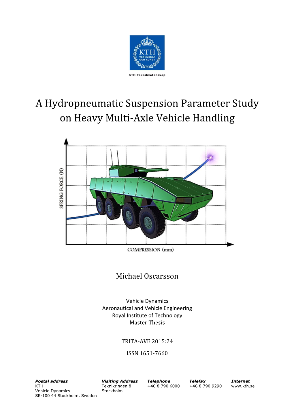 A Hydropneumatic Suspension Parameter Study on Heavy Multi-Axle Vehicle Handling