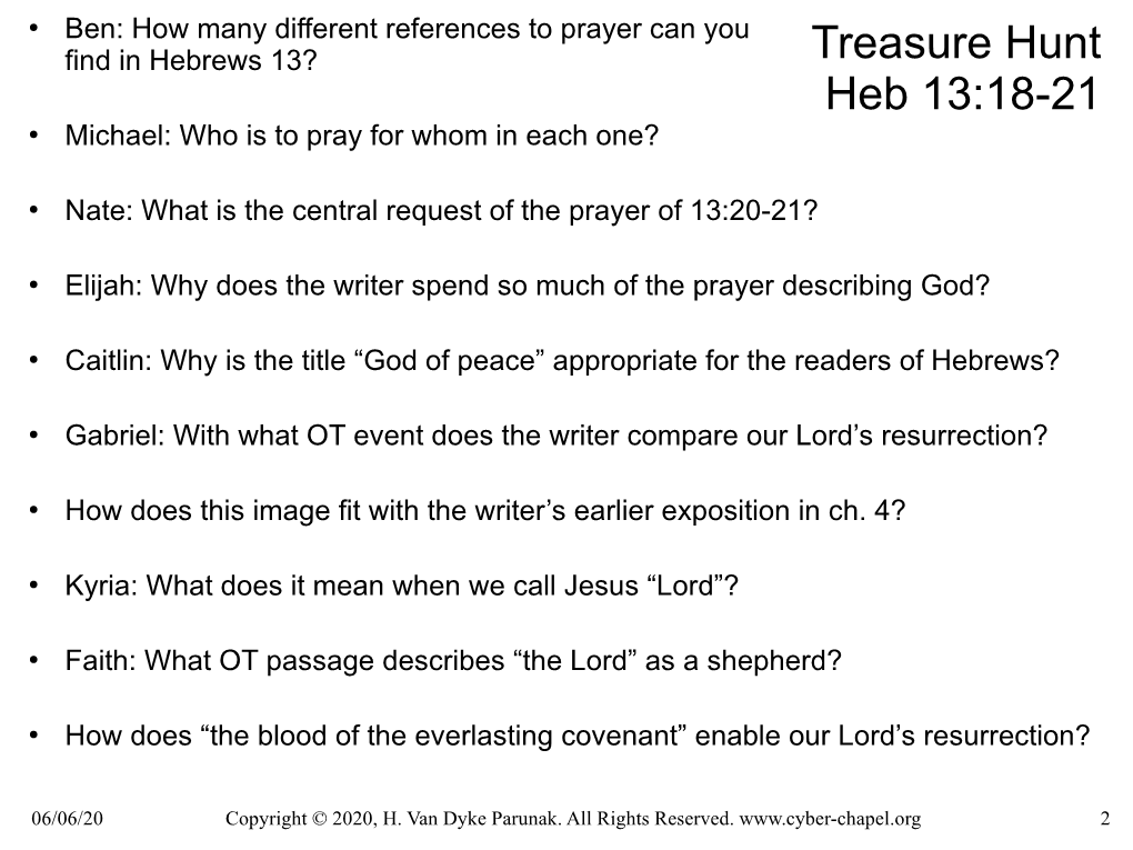 Treasure Hunt Heb 13:18-21 ● Michael: Who Is to Pray for Whom in Each One?