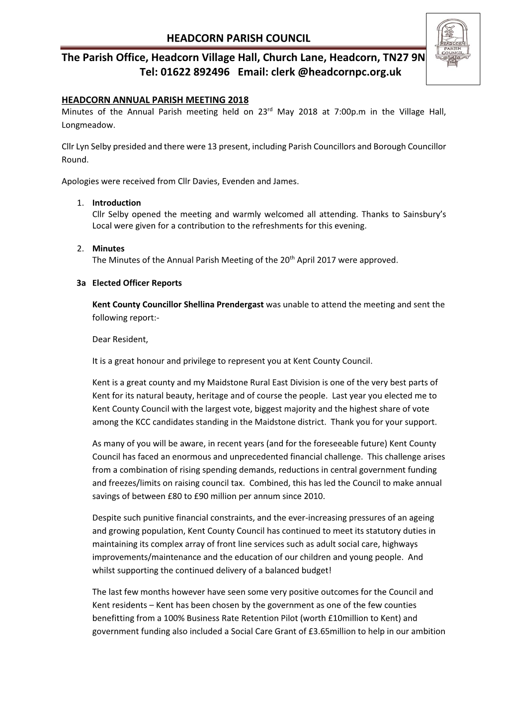 HEADCORN PARISH COUNCIL the Parish Office, Headcorn Village Hall, Church Lane, Headcorn, TN27 9NR Tel: 01622 892496 Email: Clerk @Headcornpc.Org.Uk