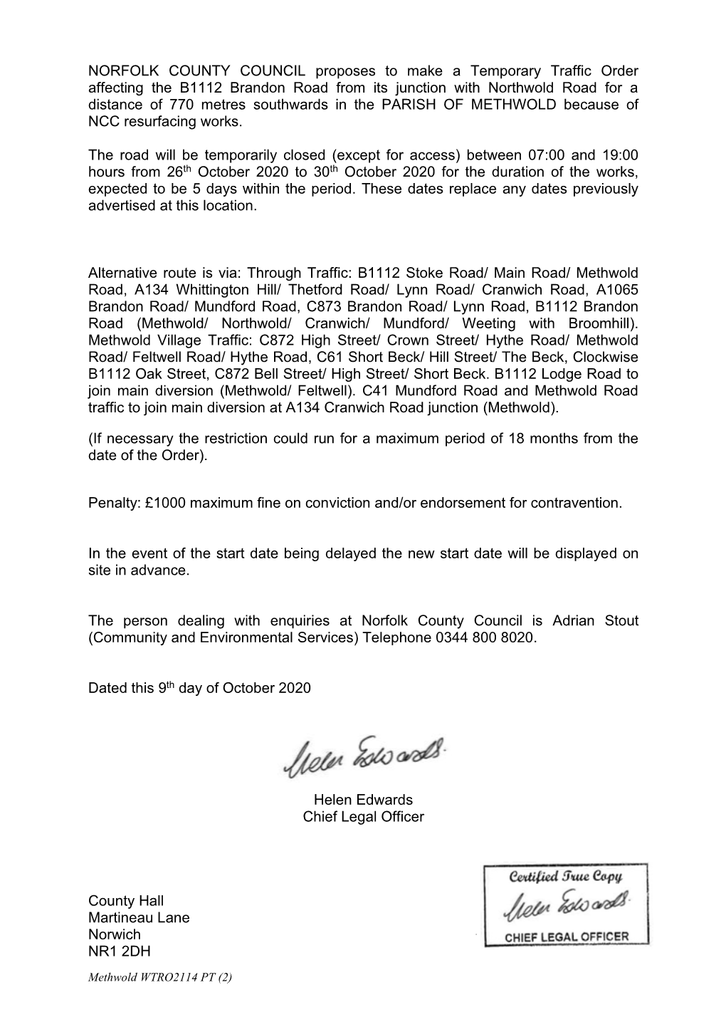 NORFOLK COUNTY COUNCIL Propose to Make a Temporary Traffic Order Affecting C139 the Street Between Greenways Lane and C351 Hall