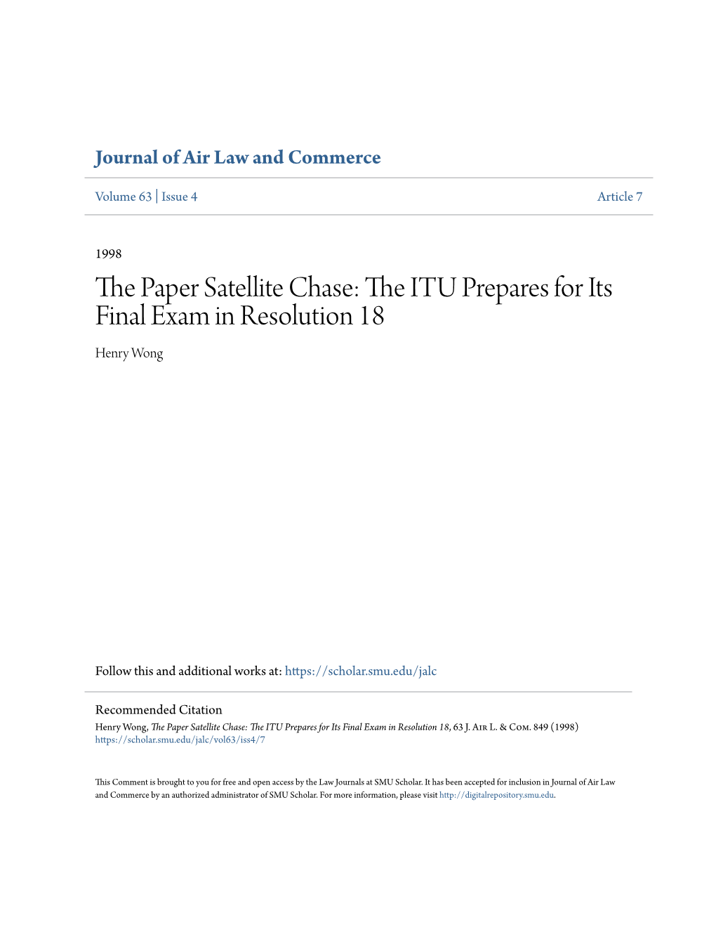 The Paper Satellite Chase: the ITU Prepares for Its Final Exam in Resolution 18, 63 J