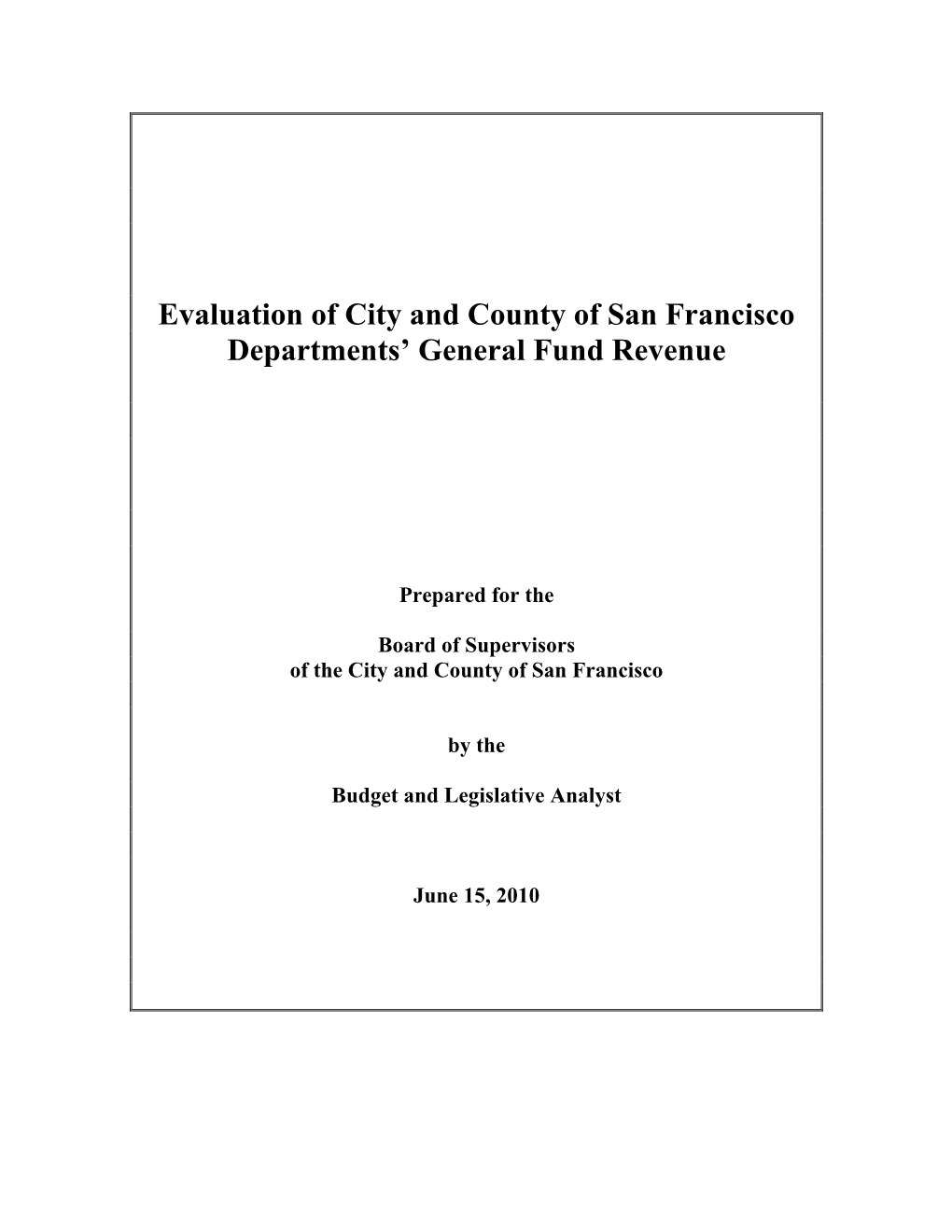 Evaluation of City and County of San Francisco Departments' General