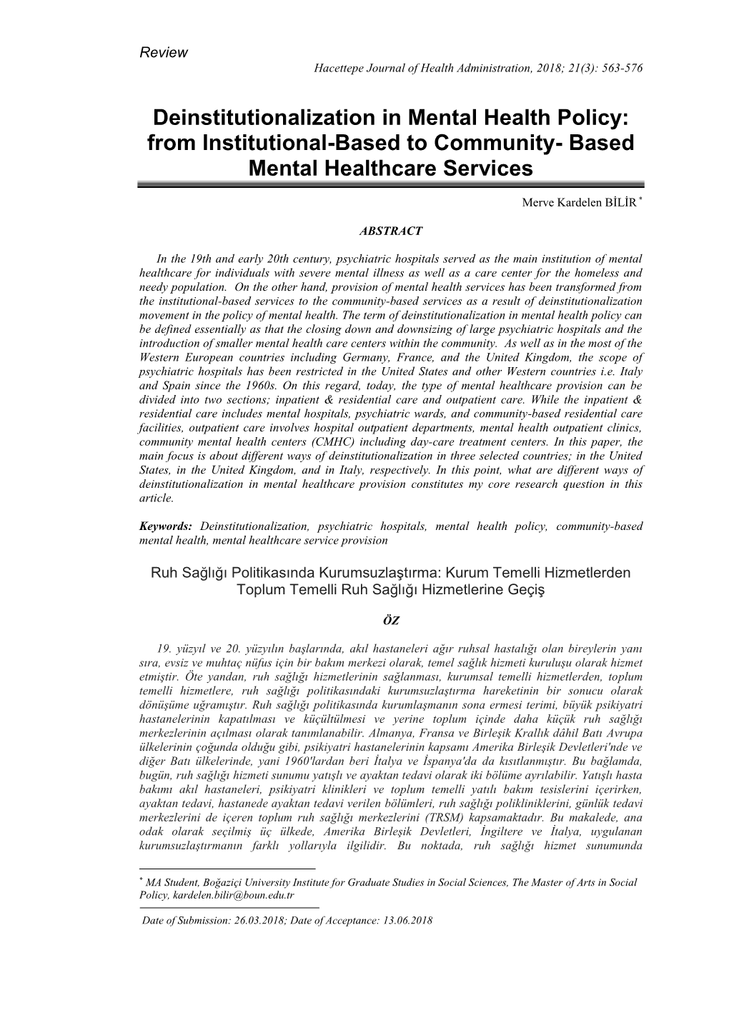 Deinstitutionalization in Mental Health Policy: from Institutional-Based to Community- Based Mental Healthcare Services